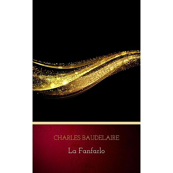 La Fanfarlo, Charles Baudelaire