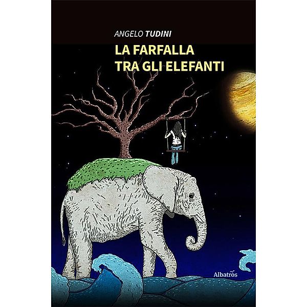 La Farfalla tra gli elefanti, Angelo Tudini