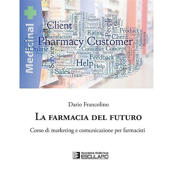 La Farmacia del Futuro., Dario Francolino