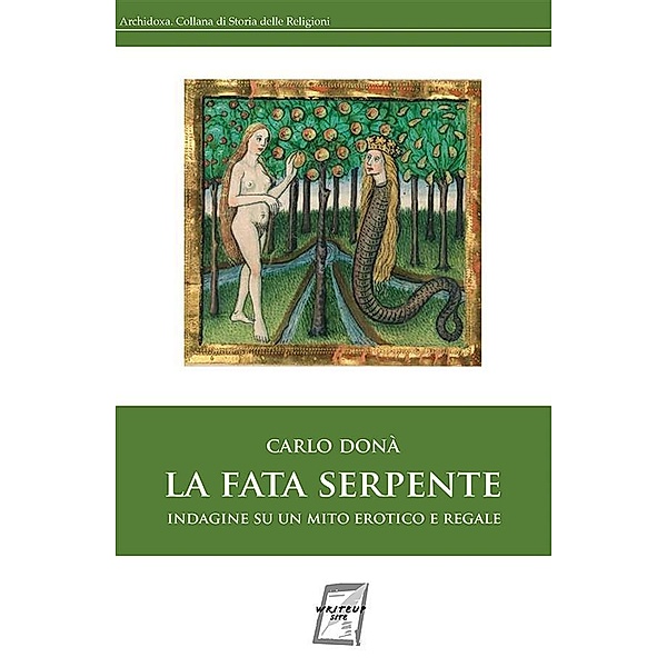 La fata serpente / Archidoxa Bd.3, Carlo Donà
