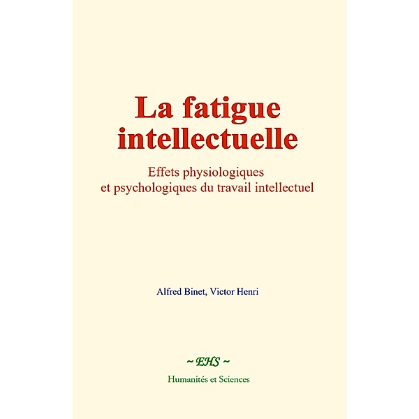 La fatigue intellectuelle, Alfred Binet, Victor Henri
