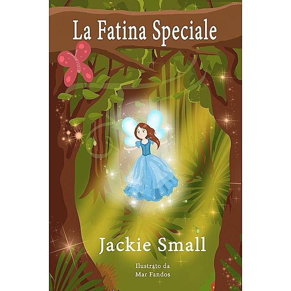 La Fatina Speciale, Jackie Small