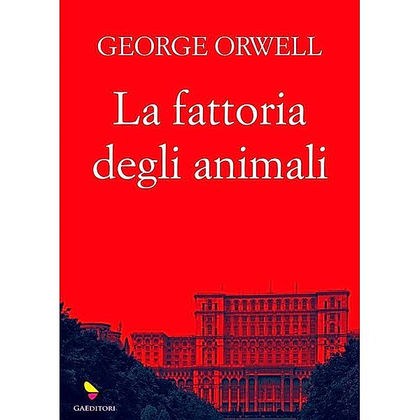 La fattoria degli animali, George Orwell