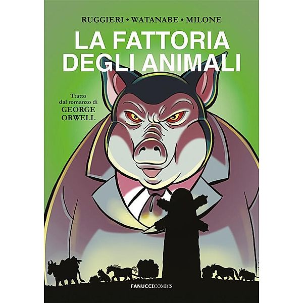 La fattoria degli animali da George Orwell, Alessandro Ruggieri, Yoshiko Watanabe, Mirko Milone