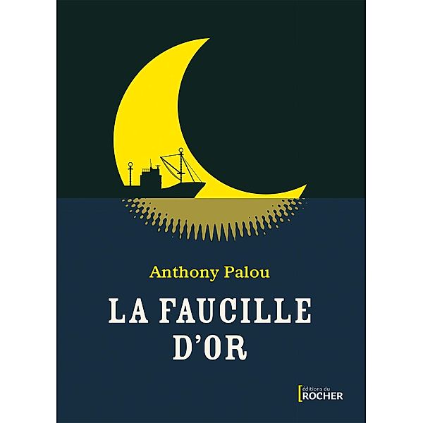 La faucille d'or / Littérature, Anthony Palou