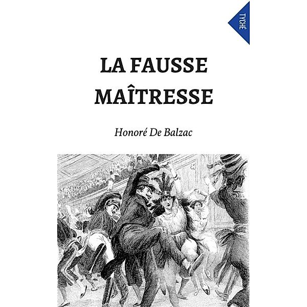 La Fausse Maîtresse, Honoré de Balzac