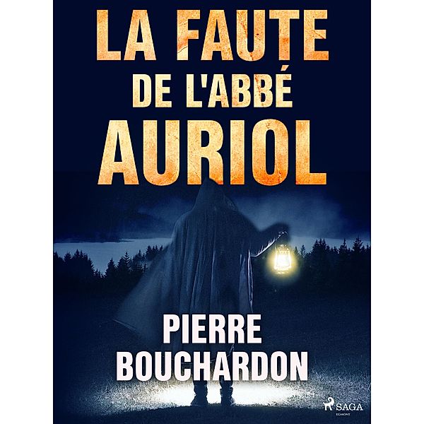 La Faute de L'Abbé Auriol, Pierre Bouchardon