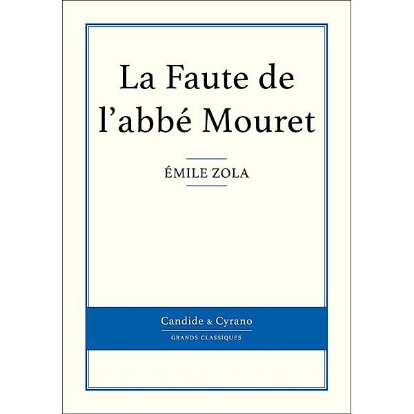 La Faute de l'abbé Mouret, Émile Zola