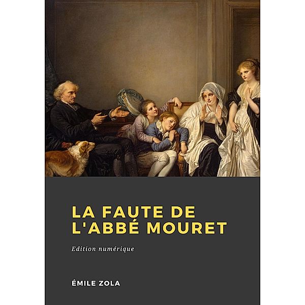 La faute de l'abbé Mouret, Émile Zola