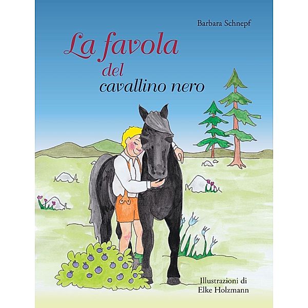 La favola del cavallino nero, Barbara Schnepf