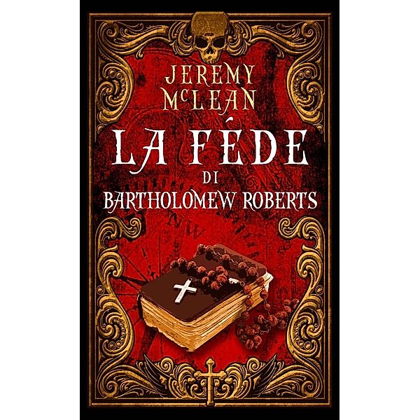 La fede di Bartholomew Roberts, Jeremy McLean