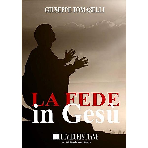 La Fede in Gesù, Giuseppe Tomaselli