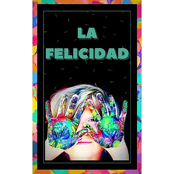 La Felicidad, Mentes Libres