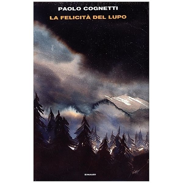 La felicità del lupo, Paolo Gognetti