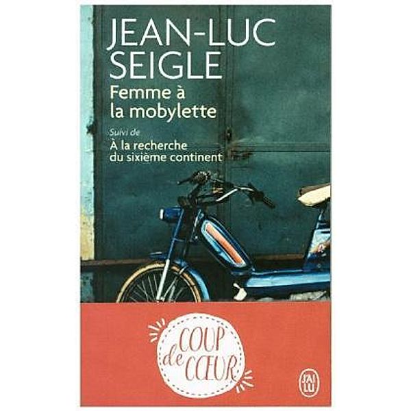 La femme à la mobylette, Jean-Luc Seigle