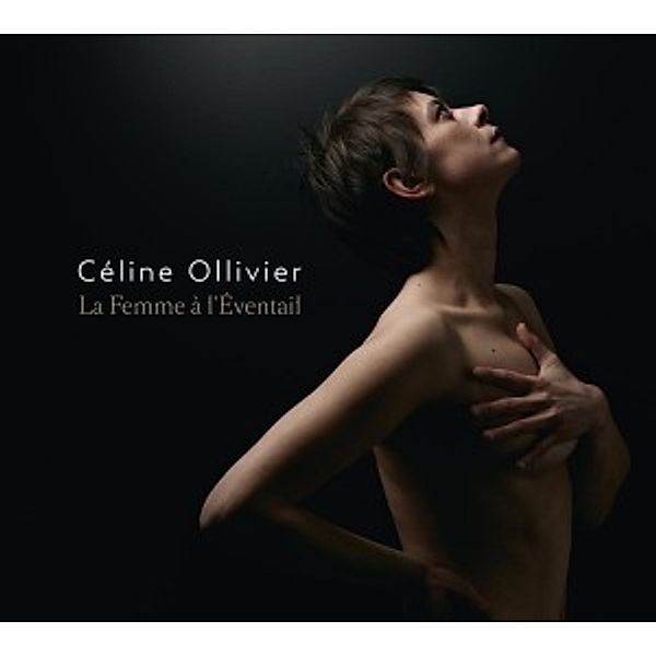 La Femme A L'Eventail, Celine Ollivier