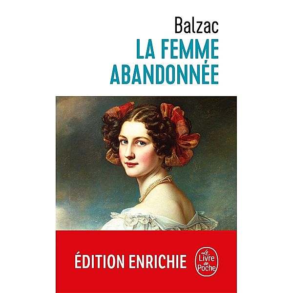 La Femme abandonnée / Libretti, Honoré de Balzac