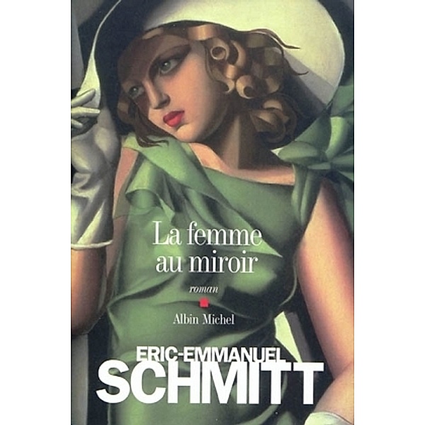 La femme au miroir, Eric-Emmanuel Schmitt