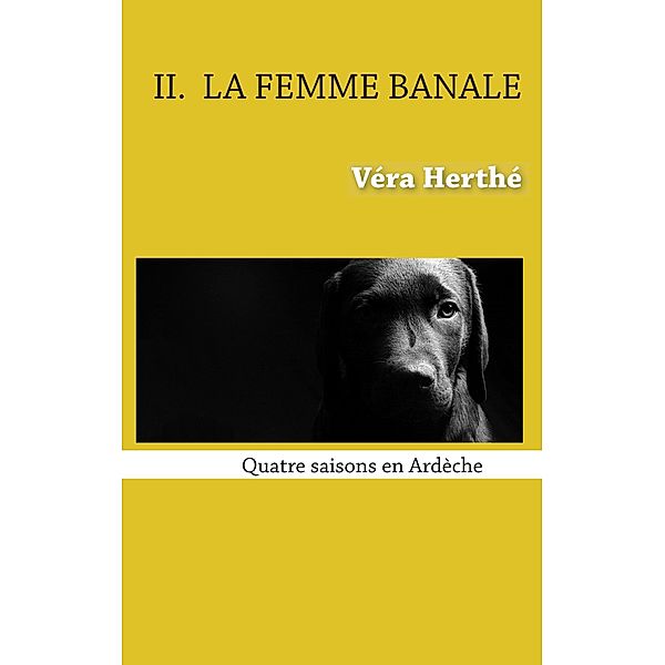 La femme banale, Véra Herthé