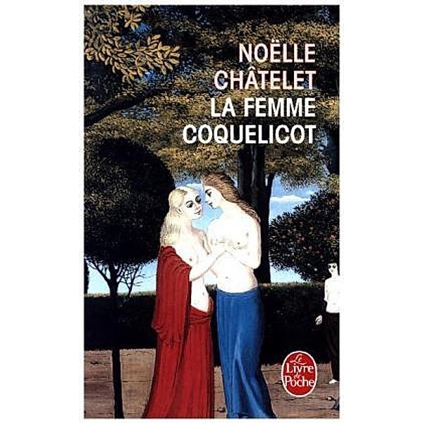 La Femme coquelicot, Noëlle Châtelet