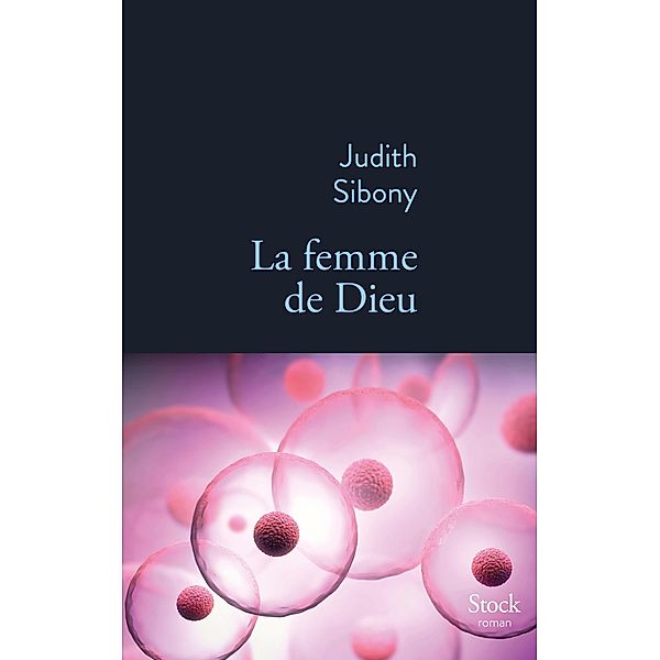 La femme de Dieu / La Bleue, Judith Sibony