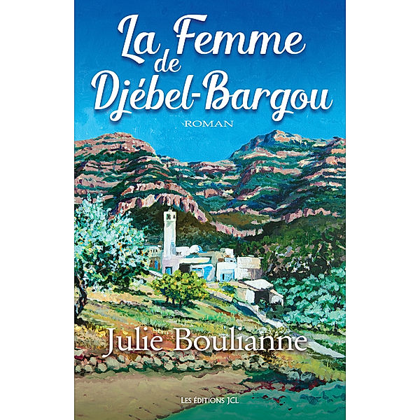 La Femme de Djébel-Bargou, Julie Boulianne