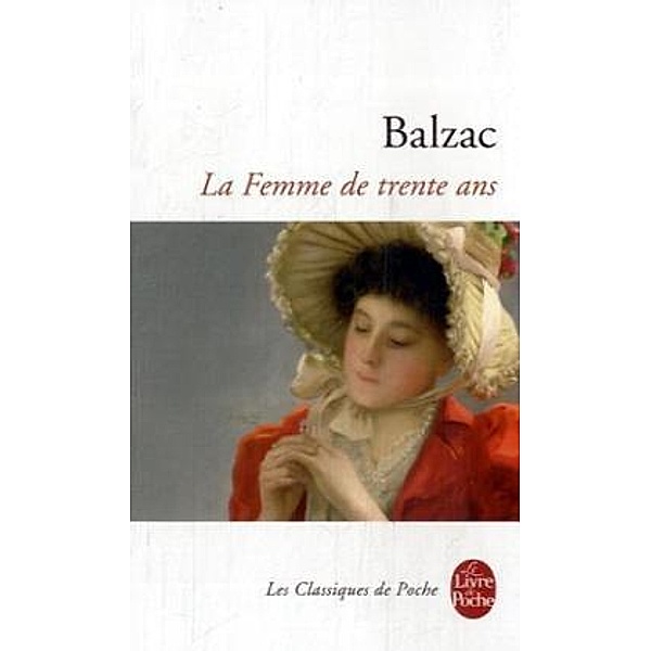 La Femme de trente ans, Honoré de Balzac