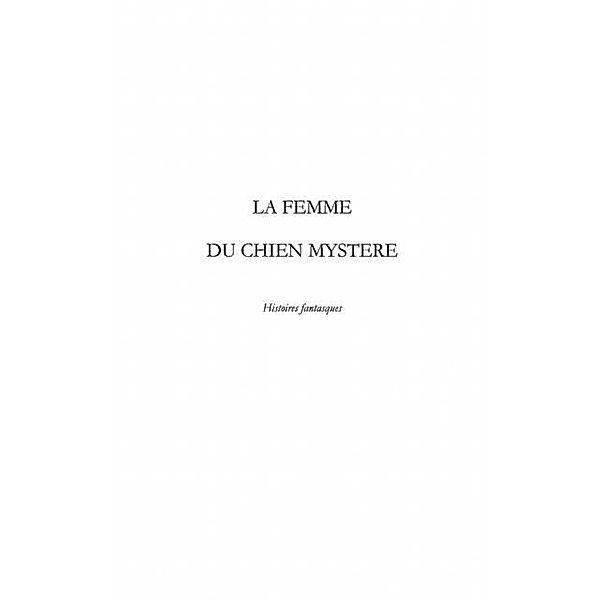 La femme du chien mystEre - histoires fa / Hors-collection, Willy Alante