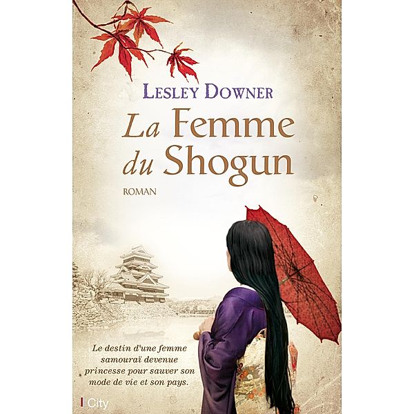 La femme du Shogun, Lesley Downer