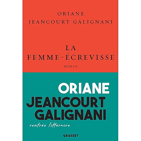 La femme-écrevisse / Le Courage, Oriane Jeancourt Galignani