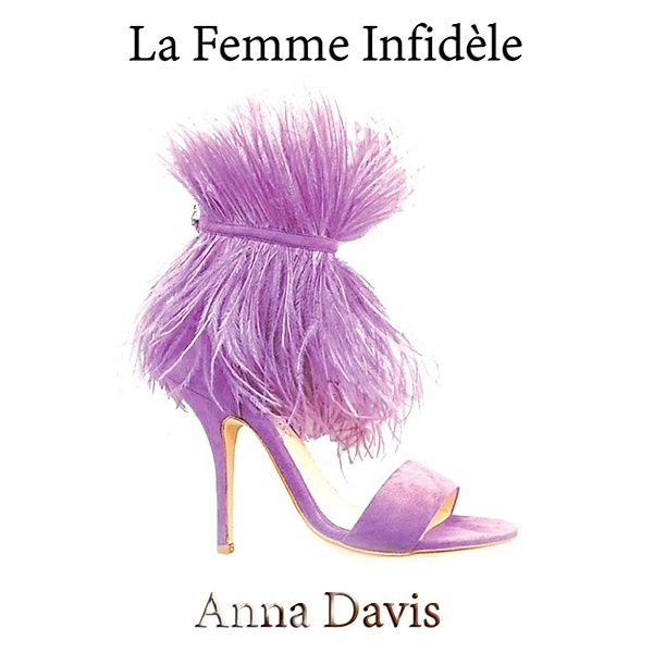 La Femme Infidèle, Anna Davis