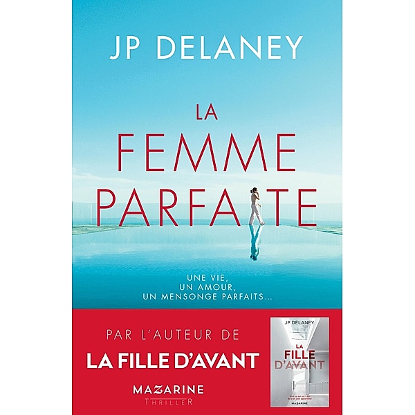 La femme parfaite / Thrillers/Polar, J. P. Delaney
