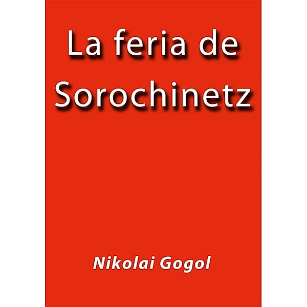 La feria de Sorochinetz, Nikolai Gogol