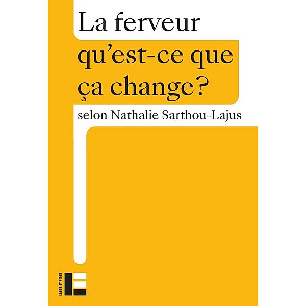 La ferveur, Nathalie Sarthou-Lajus