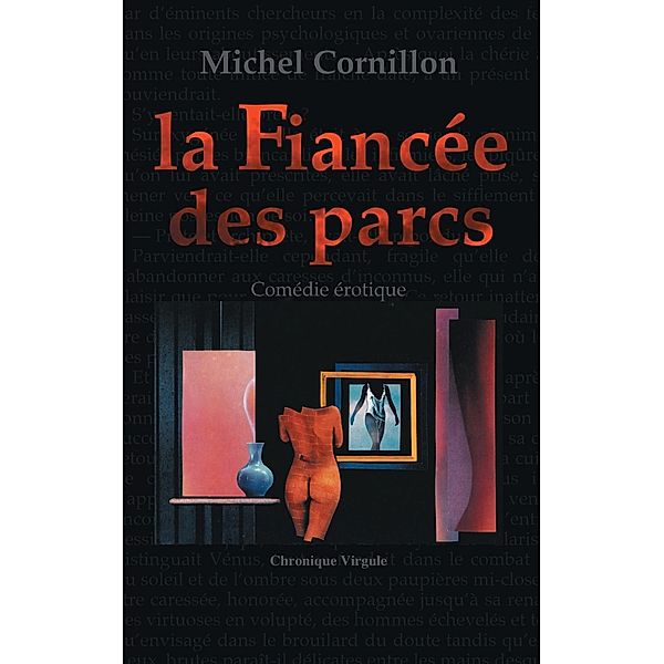 La Fiancée des parcs, Michel Cornillon