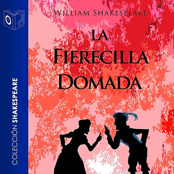 La fierecilla domada - Dramatizado, William Shakespeare