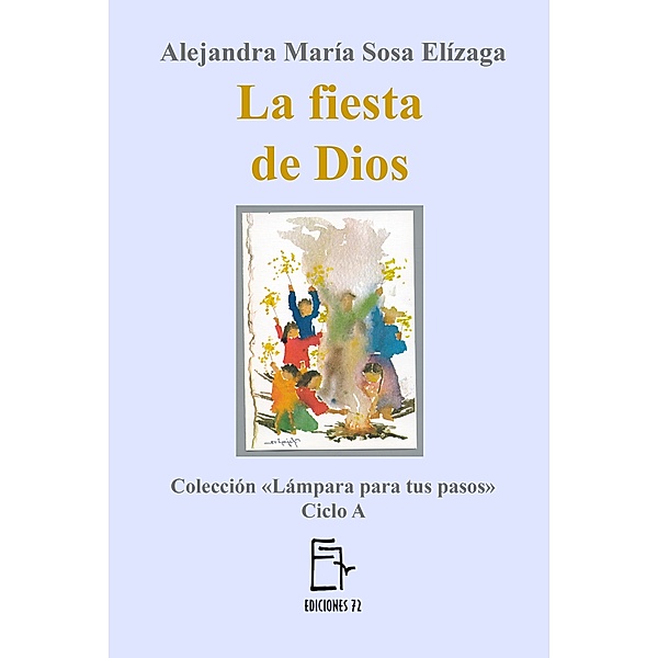 La fiesta de Dios, Alejandra María Sosa Elízaga
