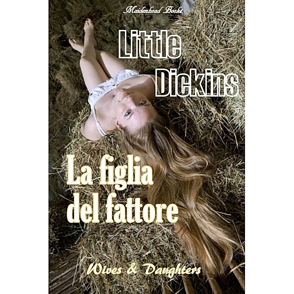 La figlia del fattore / New Dawning International Bookfair, Little Dickins