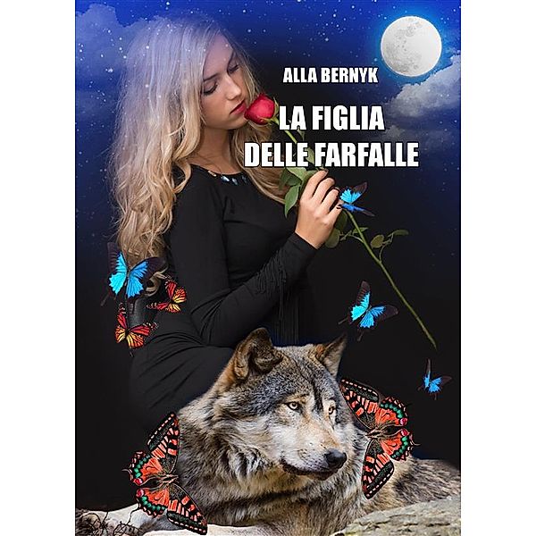 La figlia delle farfalle, ALLA BERNYK