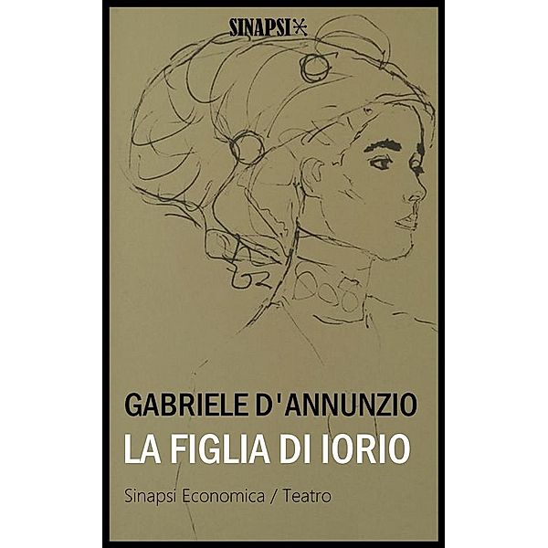 La figlia di Iorio, Gabriele D'Annunzio