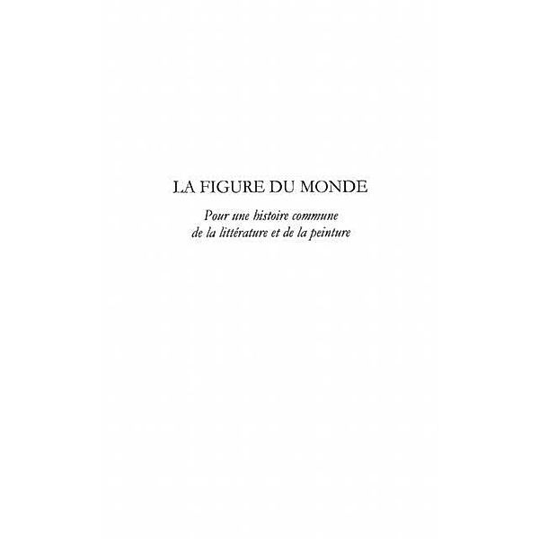 La figure du monde - pour une histoire commune de la littera / Hors-collection, Annie Mavrakis