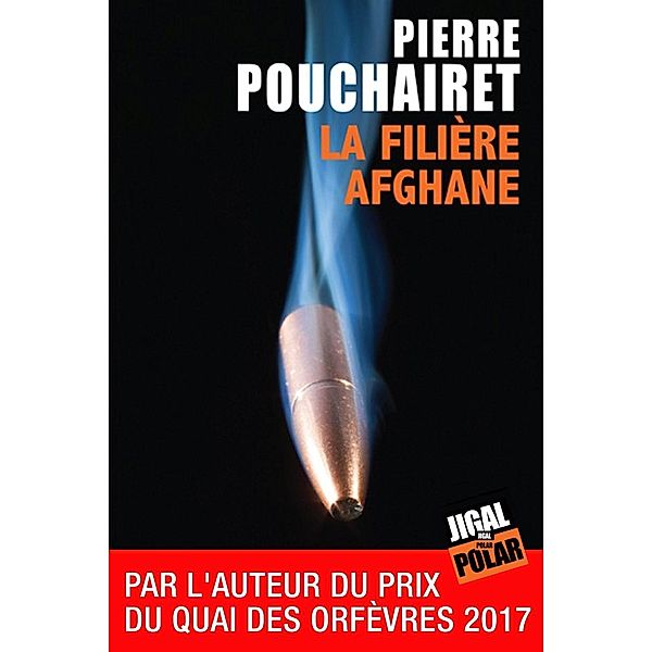 La filière afghane, Pierre Pouchairet