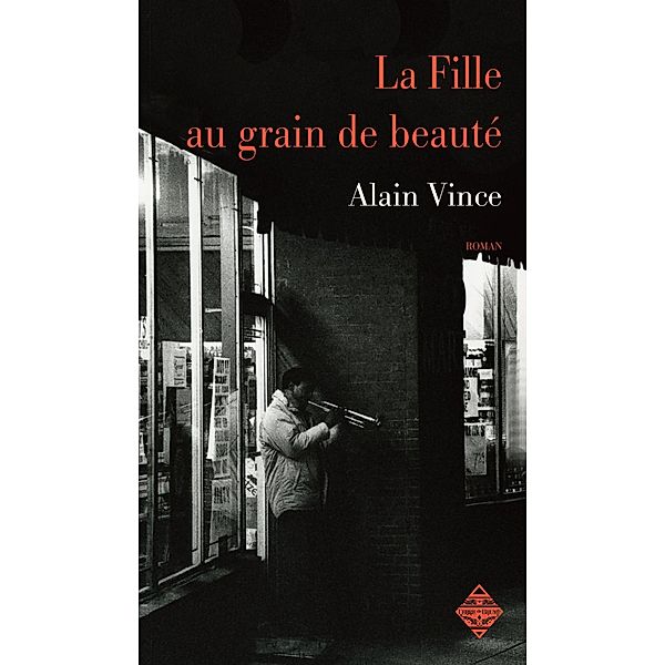 La Fille au grain de beauté, Alain Vince