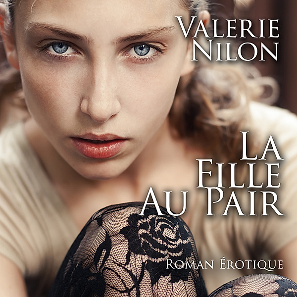La Fille Au Pair | Roman Érotique, Valerie Nilon
