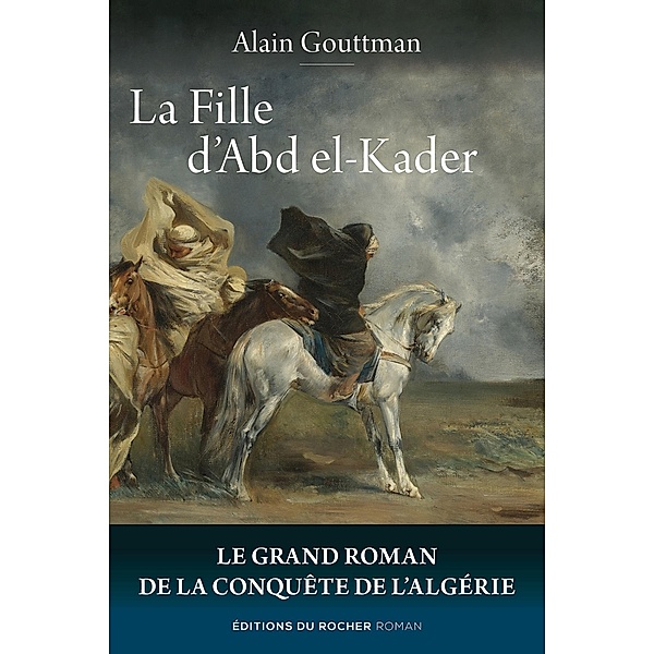 La Fille d'Abd el-Kader, Alain Gouttman