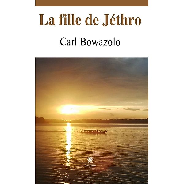 La fille de Jéthro, Carl Bowazolo