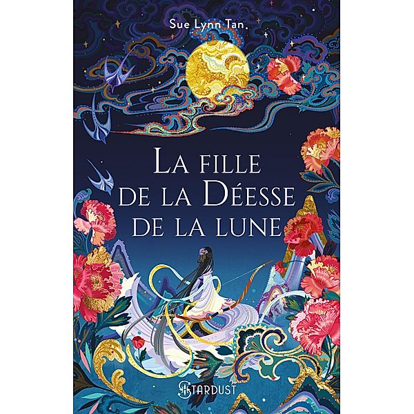 La Fille de la Déesse de la lune / Le Royaume céleste Bd.1, Sue-lynn Tan