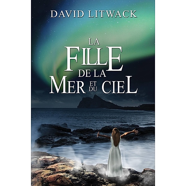 La Fille de la Mer et du Ciel / Evolved Publishing LLC, David Litwack