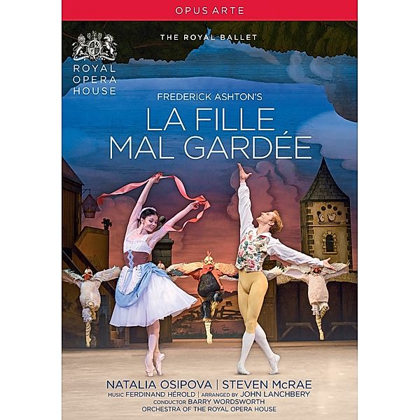 La Fille Mal Gardee, N. Osipova, St. McRae, B. Wordsworth, Royal Opera