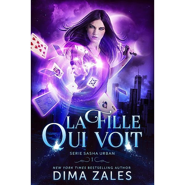 La Fille qui voit (Série sasha urban, #1) / Série sasha urban, Dima Zales, Anna Zaires